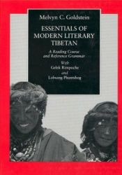 book cover of Essentials of Modern Literary Tibetan: A Reading Course and Reference Grammar by Melvyn Goldstein