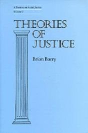 book cover of Theories of justice by Brian Barry