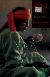 book cover of Writing women's worlds by Lila Abu-Lughod