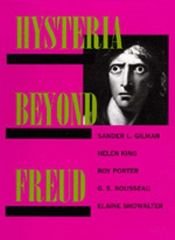 book cover of Hysteria Beyond Freud by Sander Gilman (Editor)