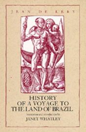 book cover of Histoire D'un Voyage Faict En La Terre Du Bresil by Jean De Lery