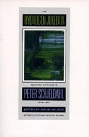 book cover of The hydrogen jukebox : selected writings of Peter Schjeldahl, 1978-1990 by Peter Schjeldahl