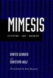 book cover of Mimesis: Culture-Art-Society by Gunter Gebauer