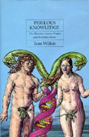 book cover of Perilous Knowledge The Human Genome Project and Its Implications by Tom Wilkie