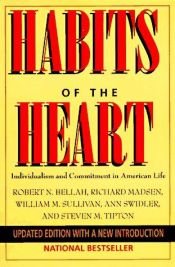 book cover of Habits of the Heart: Individualism and Commitment in American Life by ロバート・ニーリー・ベラー