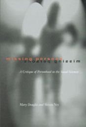 book cover of Missing Persons: A Critique of the Personhood in the Social Sciences (Wildavsky Forum , No 1) by Mary Douglas