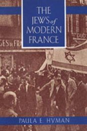book cover of The Jews of modern France by Paula E. Hyman