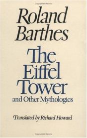book cover of The Eiffel Tower and Other Mythologies by 롤랑 바르트