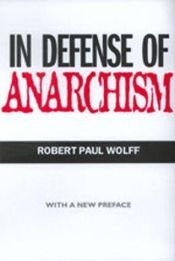 book cover of U obranu anarhizma by Robert Paul Wolff