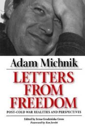 book cover of Letters from Freedom: Post-Cold War Realities and Perspectives (Societies and Culture in East-Central Europe , No 10) by Adam Michnik