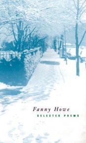 book cover of Selected Poems (New California Poetry, 3) by Fanny Howe