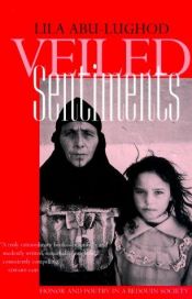 book cover of Veiled sentiments by Lila Abu-Lughod