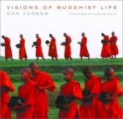 book cover of Visions of Buddhist Life by Don Farber