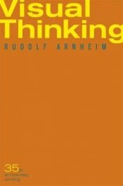 book cover of Visual thinking by رودولف ارنهييم