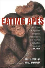 book cover of Eating Apes (California Studies in Food and Culture) by Dale Peterson