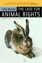 book cover of The Case for Animal Rights by T Regan
