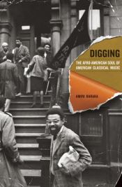 book cover of Digging: The Afro-American Soul of American Classical Music (Music of the African Diaspora) by امیری باراکا