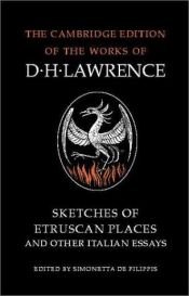 book cover of Sketches of Etruscan places and other Italian essays by D. H. Lawrence