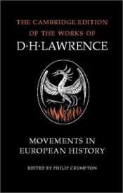book cover of Movements in European history by David Herbert Lawrence