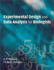 book cover of Experimental design and data analysis for biologists by Gerry P. Quinn