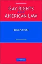 book cover of Gay Rights and American Law by Daniel R. Pinello