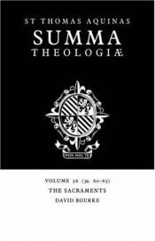 book cover of Summa Theologiae: Volume 56; The Sacraments (3a. 60-5) by Thomas Aquinas