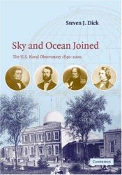 book cover of Sky and ocean joined : the U.S. Naval Observatory, 1830-2000 by Steven J. Dick