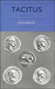 book cover of Tacitus: Selections from the Histories I-III: The Year of the Four Emperors by Publius Cornelius Tacitus