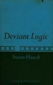 book cover of Deviant Logic: Some Philosophical Issues by Susan Haack