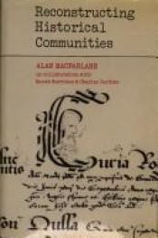 book cover of Reconstructing Historical Communities by Alan Macfarlane