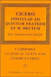 book cover of Cicero: Epistulae ad Quintum Fratrem et M. Brutum by Cicerono