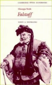 book cover of Giuseppe Verdi: Falstaff (Cambridge Opera Handbooks) by James Hepokoski