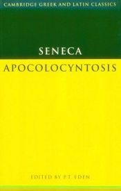 book cover of L. Annaei Senecae Divi Claudii apokolokyntosis by Sénèque