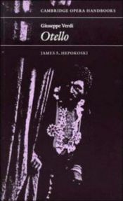 book cover of Giuseppe Verdi: Otello (Cambridge Opera Handbooks) by James Hepokoski