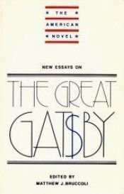 book cover of New Essays on The Great Gatsby (The American Novel) by Bruccoli Matthew J.|Emory Elliott|Matthew J. Bruccoli|Professor Matthew J Bruccoli