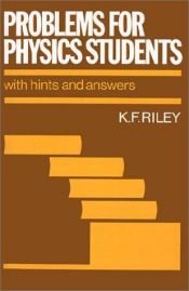 book cover of Problems for Physics Students: With Hints and Answers by Kenneth Franklin Riley