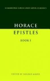 book cover of Epistles Book I (Cambridge Greek and Latin Classics) by Quintus Horatius Flaccus