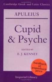 book cover of Apuleius: Cupid and Psyche (Cambridge Greek and Latin Classics - Imperial Library) by Apuleo