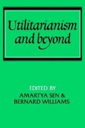 book cover of Utilitarianism and Beyond by Amartya Sen