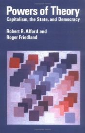 book cover of Powers of Theory : Capitalism, the State, and Democracy by Robert R Alford