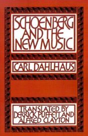 book cover of Schoenberg and the New Music by カール・ダールハウス