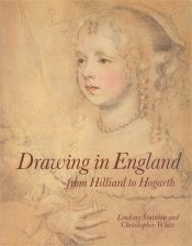 book cover of Drawing in England from Hilliard to Hogarth by Lindsay Stainton