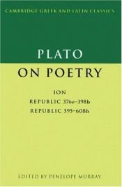 book cover of Plato on poetry: Ion; Republic 376e-398b9; Republic 595-608b10 by 柏拉图