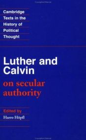 book cover of Luther and Calvin on secular authority by Jean Cauvin