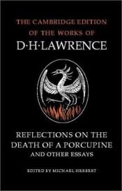 book cover of Reflections on the death of a porcupine and other essays by David Herbert Richards Lawrence