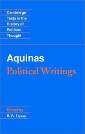 book cover of Aquinas: Political Writings (Cambridge Texts in the History of Political Thought) by Tomás de Aquino