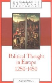 book cover of Political thought in Europe, 1250-1450 by Antony Black