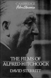 book cover of The films of Alfred Hitchcock by David Sterritt