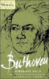 book cover of Beethoven: Symphony No. 9: Choral (Cambridge Music Handbooks) by Nicholas Cook