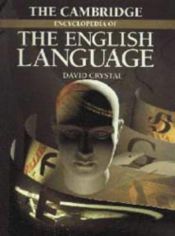 book cover of The Cambridge Encyclopedia of the English Language by David Crystal